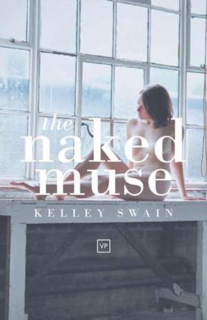 The Naked Muse de Kelley Swain