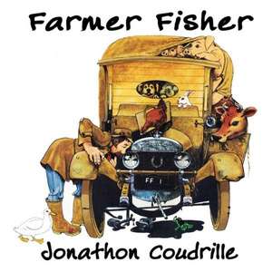 Farmer Fisher de Jonathon Coudrille