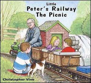 Little Peter's Railway the Picnic de Christopher G. C. Vine