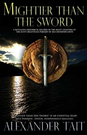 Mightier Than The Sword de Alexander Tait