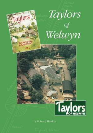 Taylors of Welwyn de Robert Hawker