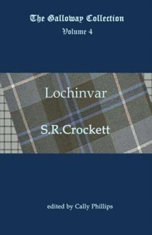 Lochinvar de S R Crockett