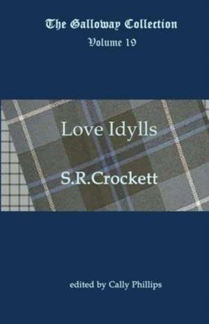 Love Idylls de S R Crockett