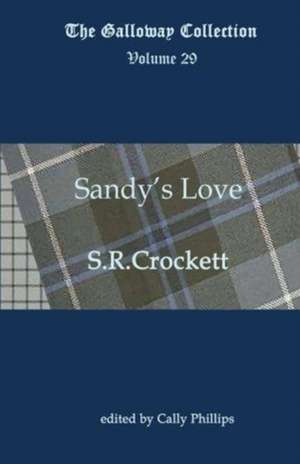 Sandy's Love de S R Crockett