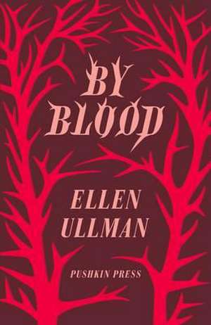 By Blood de Ellen Ullman