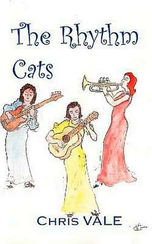 The Rhythm Cats de Chris Vale