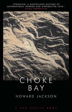 CHOKE BAY de Howard Jackson