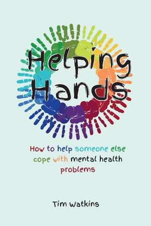 Helping Hands de MR Tim Watkins