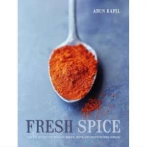 Fresh Spice de Arun Kapil