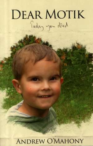 O'Mahony, A: Dear Motik de Andrew O'Mahony