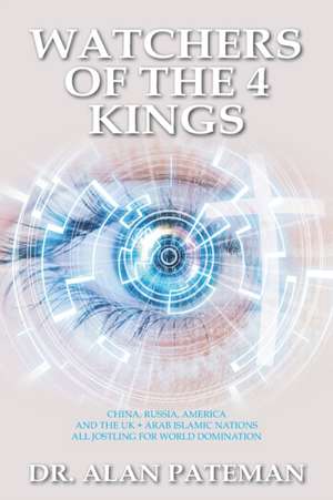 Watchers of the 4 Kings de Alan Pateman