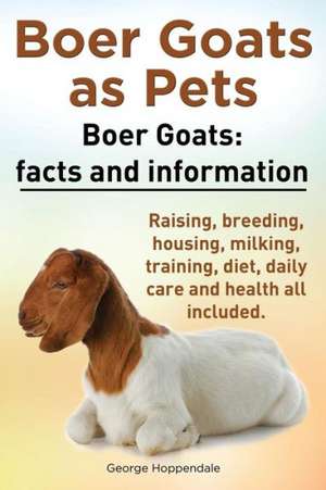 Boer Goats as Pets. Boer Goats de George Hoppendale