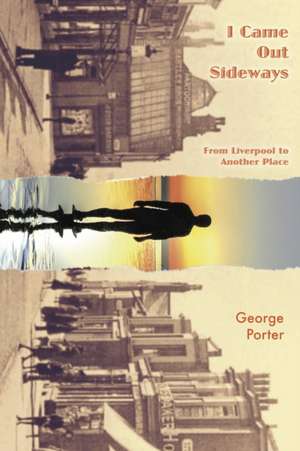 I Came Out Sideways de George Porter