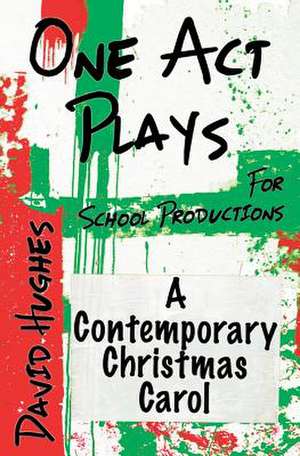 A Contemporary Christmas Carol de David Hughes