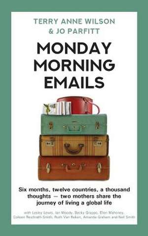 Monday Morning Emails de Wilson, Terry Anne