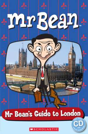 Mr Bean's Guide to London de Fiona Davis