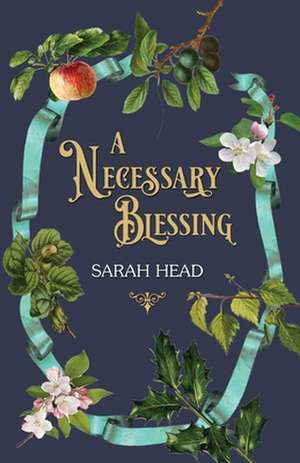 A Necessary Blessing de Sarah Head