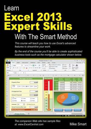 Learn Excel 2013 Expert Skills with the Smart Method de Mike Smart