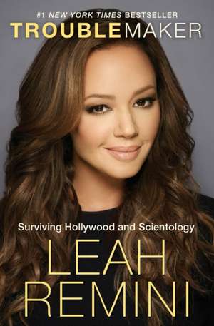 Troublemaker de Leah Remini