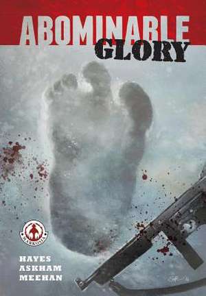 Abominable Glory de Hayes Martin