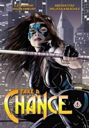 Take a Chance de C. E Murphy