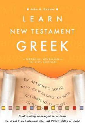 Learn New Testament Greek 3rd ed de Spck