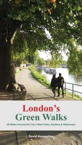 London's Green Walks de David Hampshire