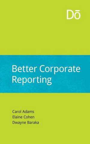 Better Corporate Reporting de Carol Adams