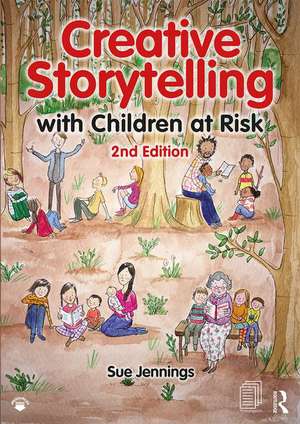 Creative Storytelling with Children at Risk de Sue Jennings