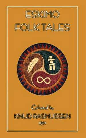 Eskimo Folk Tales de W. Worster