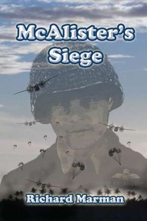 MC Alister's Siege - Book 3 in the McAlister Line de Richard Marman