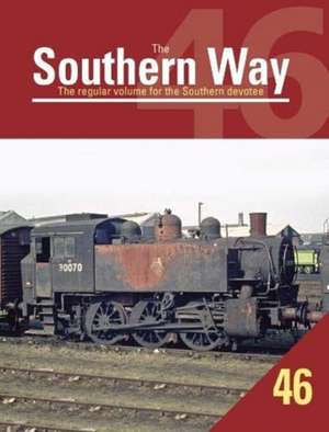 The Southern Way Issue 46 de Kevin Robertson