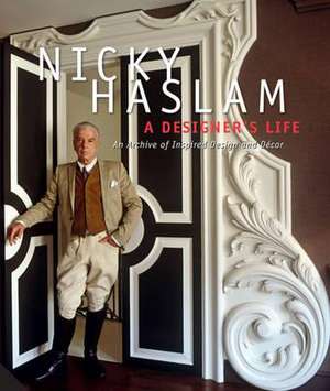 A Designer's Life de Nicky Haslam