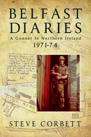 Belfast Diaries de Steve Corbett