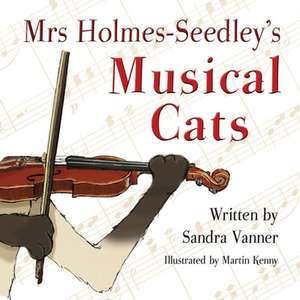 Mrs Holmes-Seedley's Musical Cats de Sandra Vanner