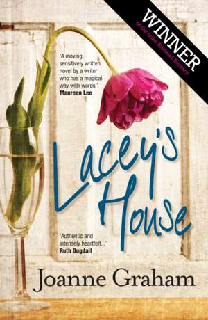 Lacey's House: A Psychological, Thrilling and Heart-Warming Read de Joanne Graham