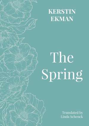 The Spring de Kerstin Ekman