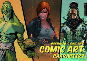 Beginner's Guide to Comic Art: Characters de 3dtotal Publishing