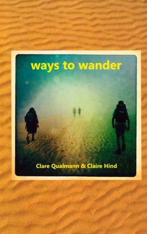 Ways to Wander de Claire Hind