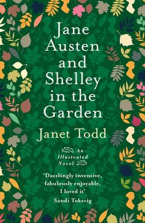 Jane Austen and Shelley in the Garden de Janet Todd