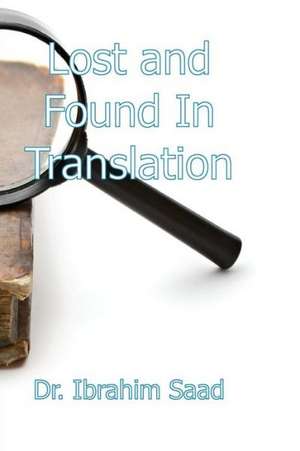 Lost and Found in Translation de Ibrahim Saad