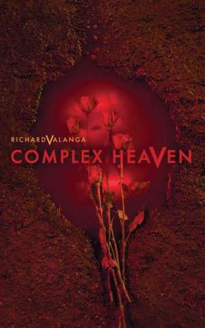Valanga, R: COMPLEX HEAVEN