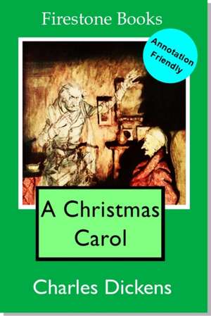 A Christmas Carol: Annotation-Friendly Edition de Charles Dickens