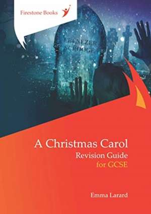 A Christmas Carol: Revision Guide for GCSE: Dyslexia-Friendly Edition de Emma Larard