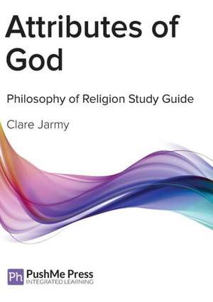 Attributes of God Study Guide de Clare Jarmy