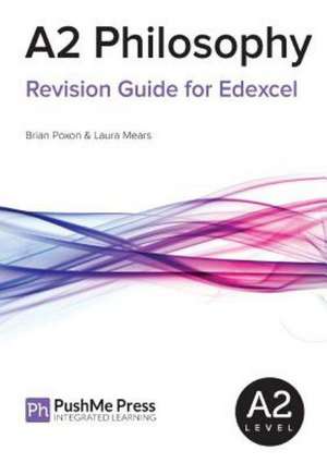 A2 Philosophy Revision Guide for Edexcel de Brian Poxon