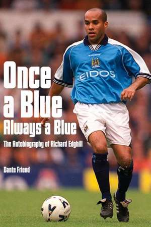 Once a Blue, Always a Blue de Richard Edghill