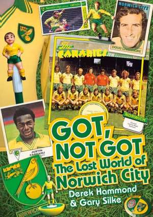 The Lost World of Norwich City: The Lost World of Manchester City de Derek Hammond