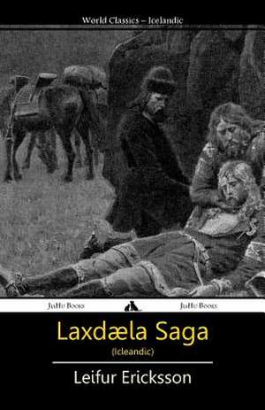 Laxdaela Saga de Ericksson, Leifur