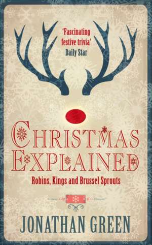 A Christmas Explained de Jonathan Green